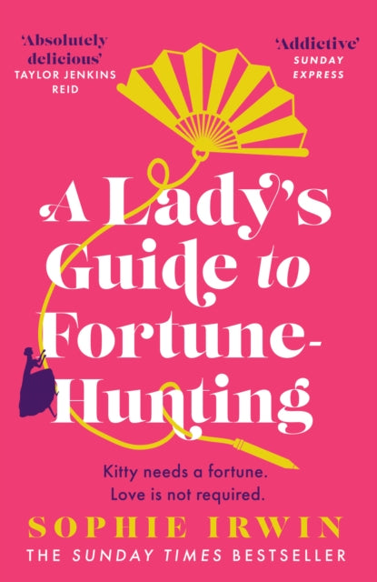 A lady's guide to fortune-hunting